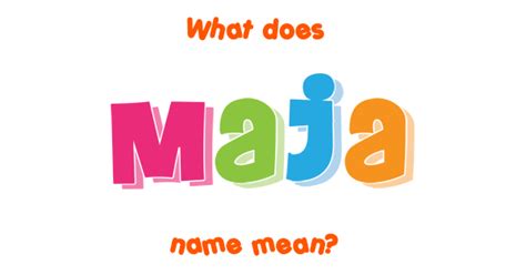 what is the meaning of maja